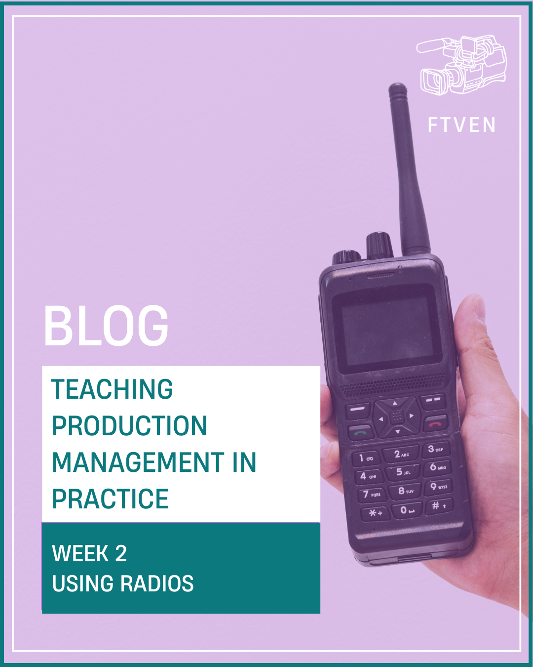 Teaching Production Management in Practice: Using Radios
