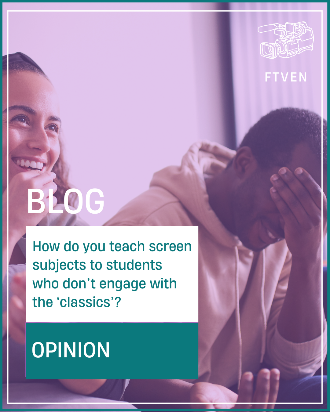 How do you teach screen subjects to students who don’t engage with the ‘classics’?